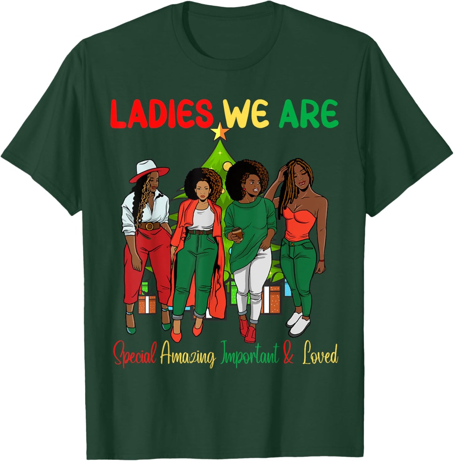 Black Girl Melanin Christmas Ugly Xmas Sweater Ladies We Are T-Shirt - T-Shirt | Forest