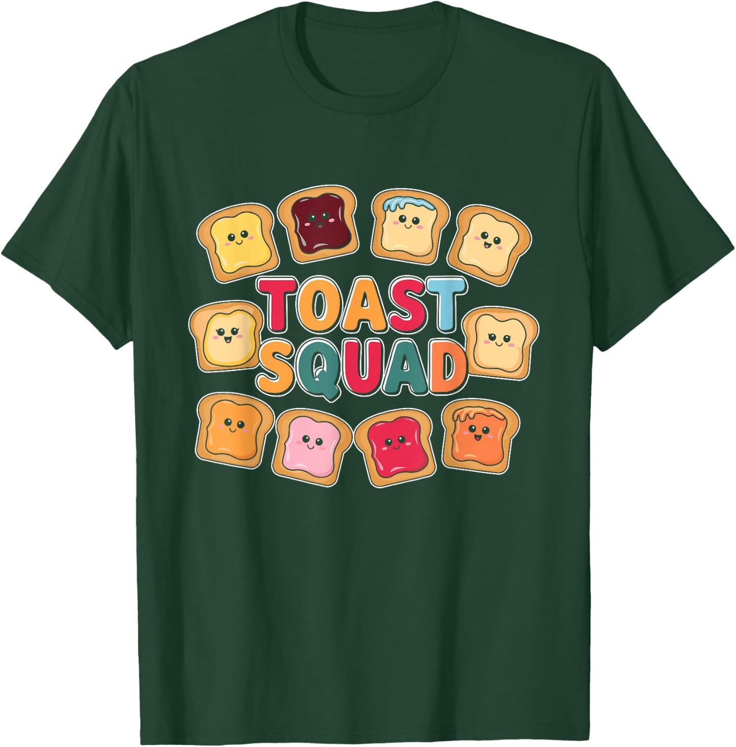 Baking Bread Toast Toast Squad T-Shirt - T-Shirt | Forest