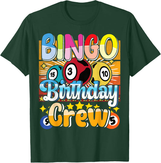 Bingo Birthday Crew - Bingo Player Gambling - Bingo T-Shirt - T-Shirt | Forest