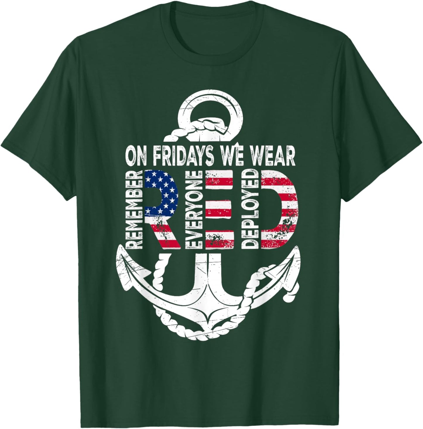 On Fridays We Wear Red Remember Everyone Deployed Navy T-Shirt - T-Shirt | Forest