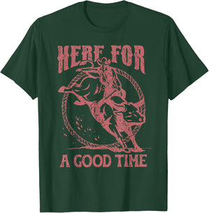 Here For A Good Time Cowboy Cowgirl Western Country Music T-Shirt - T-Shirt | Forest
