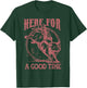 Here For A Good Time Cowboy Cowgirl Western Country Music T-Shirt - T-Shirt | Forest