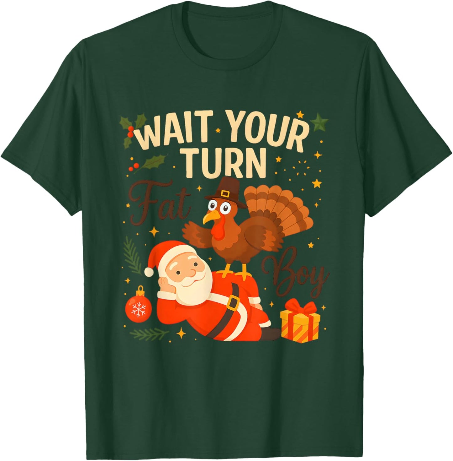 Wait Your Turn Fat Boy Funny Thanksgiving Humor Design T-Shirt - T-Shirt | Forest