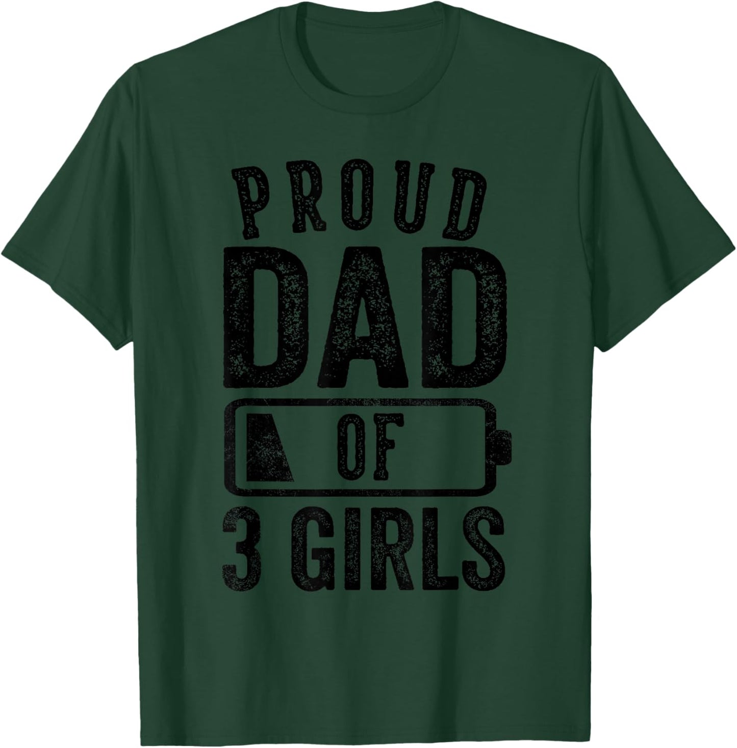 Proud Dad of 3 Girls Gifts Daddy of Three Daughters T-Shirt - T-Shirt | Forest