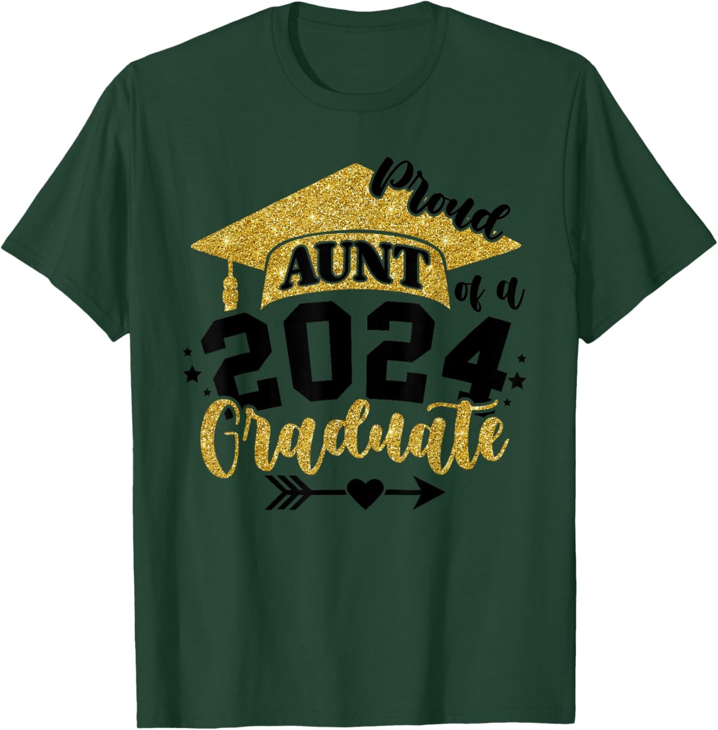 Proud Aunt of a Class of 2024 Graduate Senior Graduation T-Shirt - T-Shirt | Forest