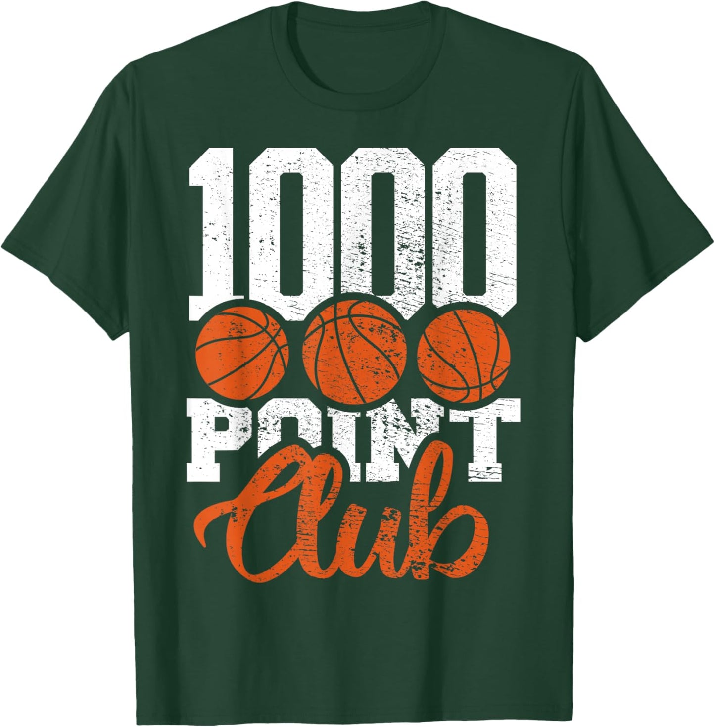 1000 Points Basketball Club Scorer Squad Basketball Player T-Shirt - T-Shirt | Forest