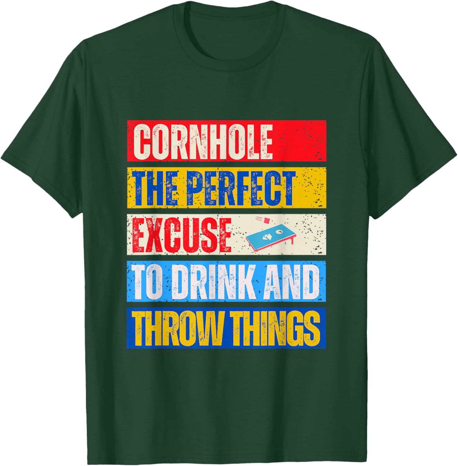 Cornhole Perfect Excuse Bean Bag Player Funny Cornhole T-Shirt - T-Shirt | Forest