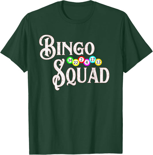 Bingo Squad Funny Bingo Lover Gift T-Shirt - T-Shirt | Forest