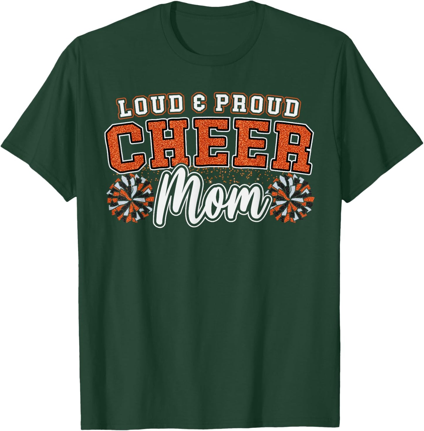 Loud & Proud Cheer Mom Orange Pom Poms Cheerleader Women T-Shirt - T-Shirt | Forest