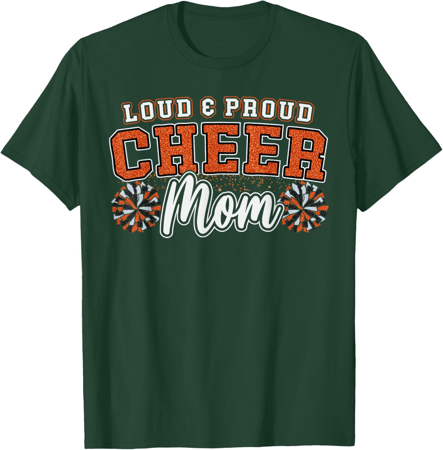Loud & Proud Cheer Mom Orange Pom Poms Cheerleader Women T-Shirt - T-Shirt | Forest