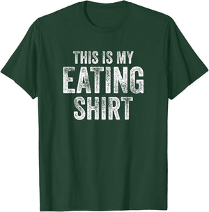This is My Eating Funny Foodie Gift T-Shirt - T-Shirt | Forest