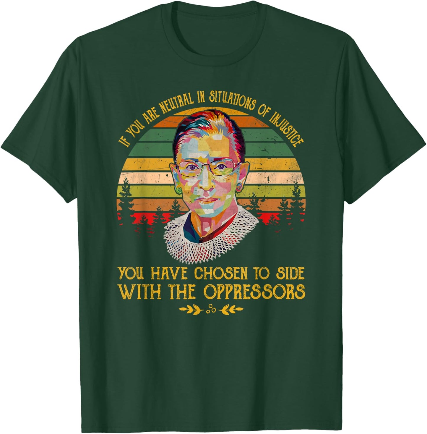 Ruth Bader Ginsburg Notorious RBG Quote Feminist Gift T-Shirt - T-Shirt | Forest