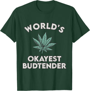 World's Okayest Budtender - Funny Budtender Gift T-Shirt - T-Shirt | Forest
