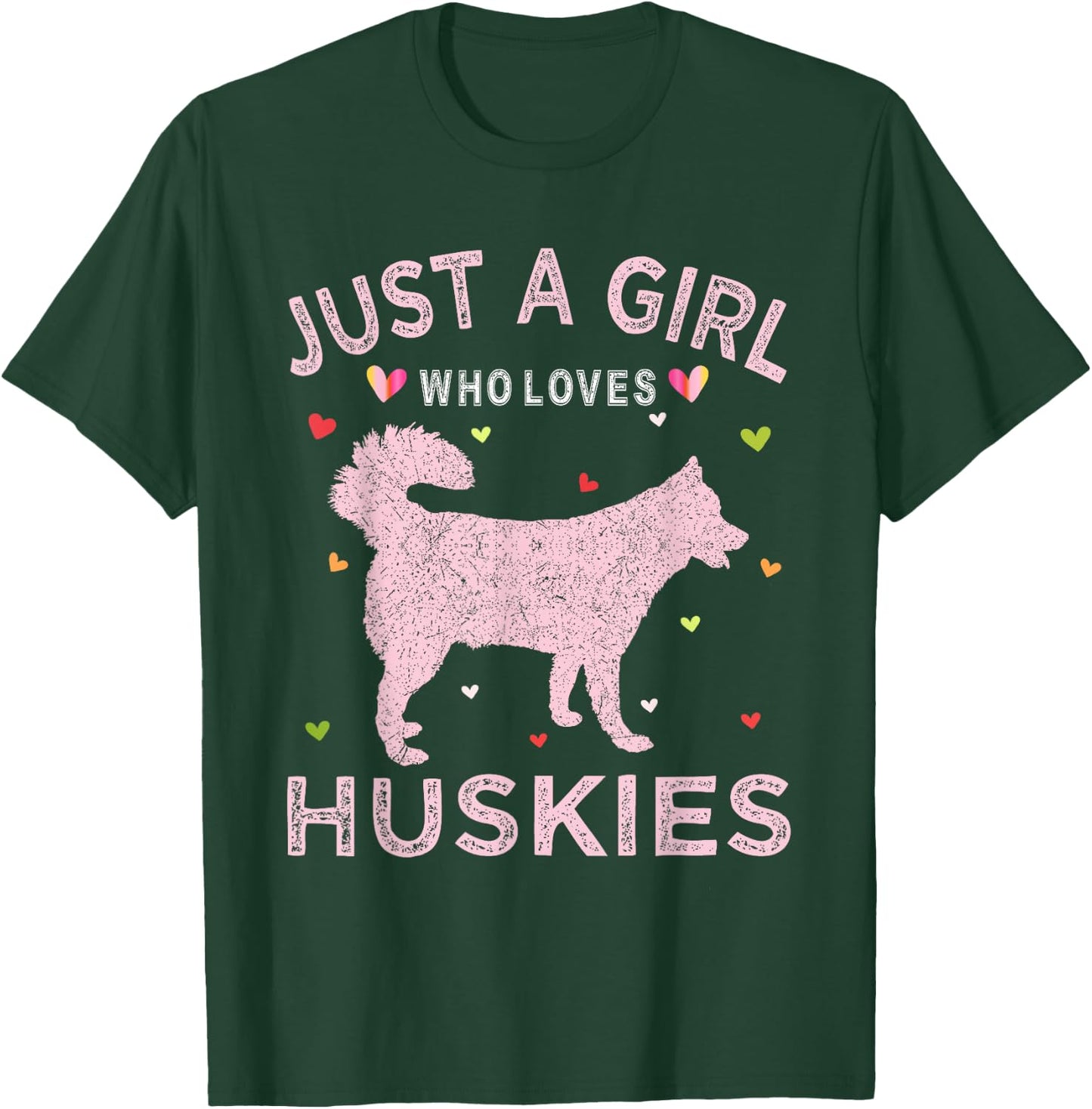 Huskie Dog Shirt Just A Girl Who Loves Huskies T-Shirt - T-Shirt | Forest