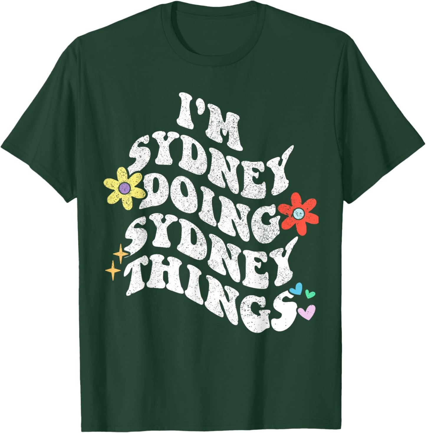 Retro Groovy Im SYDNEY Doing SYDNEY Things Funny Mother's T-Shirt - T-Shirt | Forest