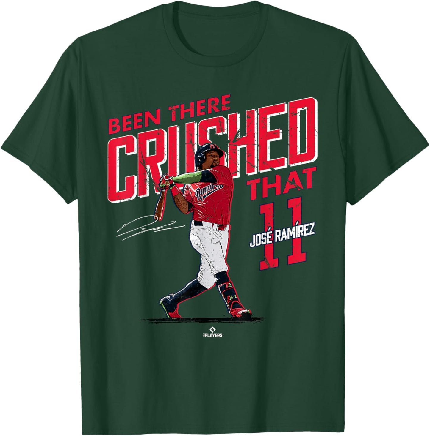 Been There Crushed That Jose Ramirez Cleveland Baseball T-Shirt - T-Shirt | Forest