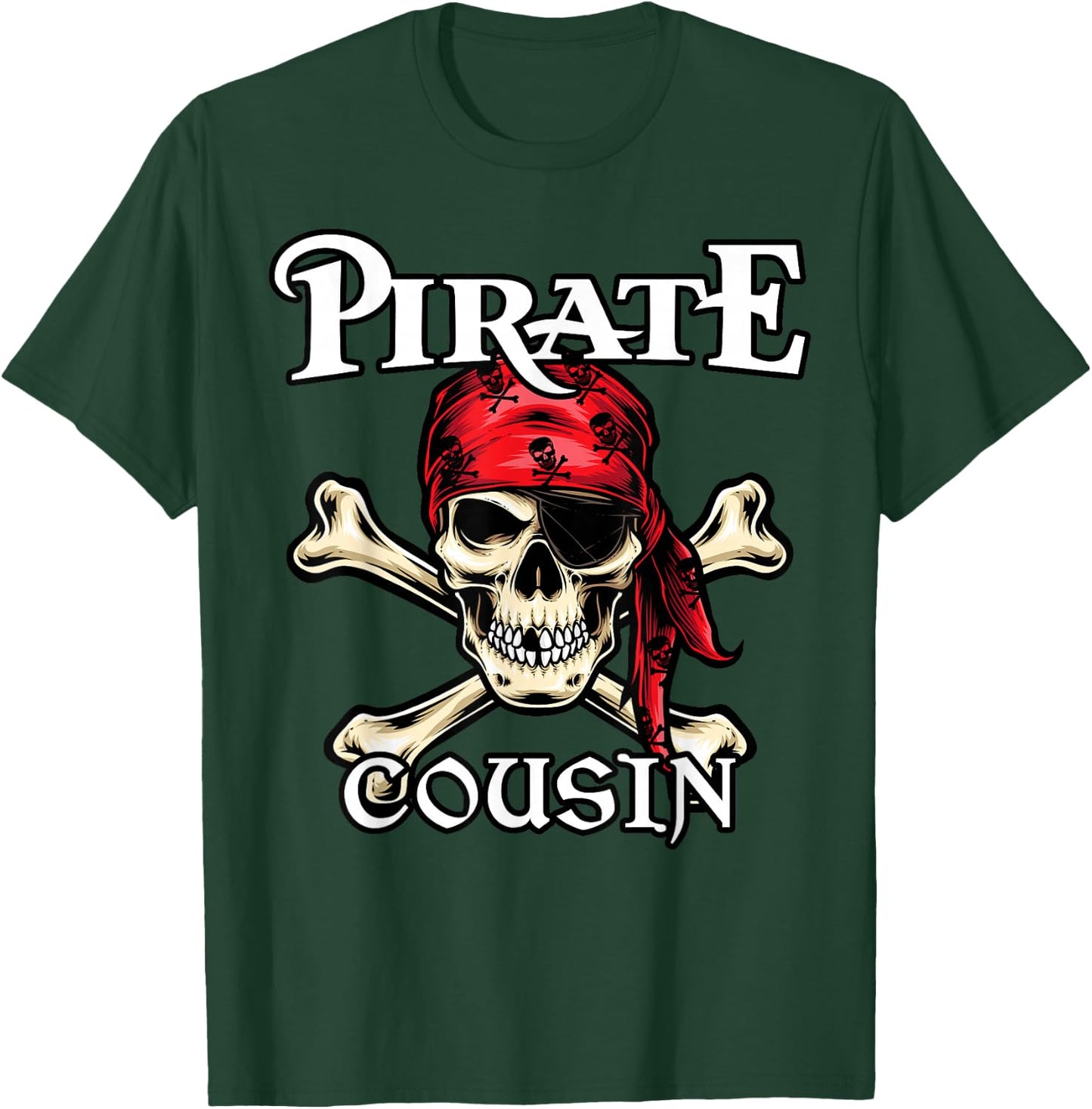 Pirate COUSIN Family Member COUSINS T-Shirt - T-Shirt | Forest