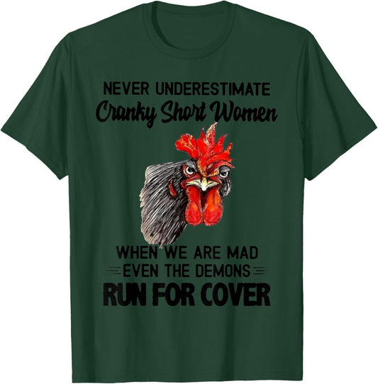 Never Underestimate Cranky Short Women When We Are Mad T-Shirt - T-Shirt | Forest