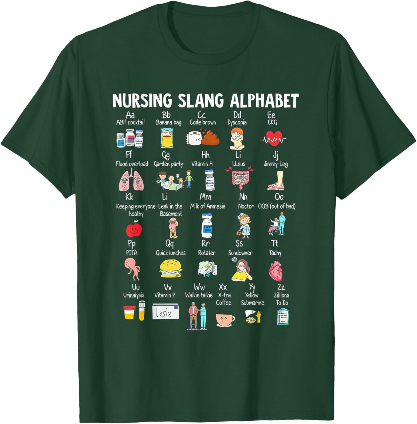 Nursing Slang Alphabet T-Shirt - T-Shirt | Forest