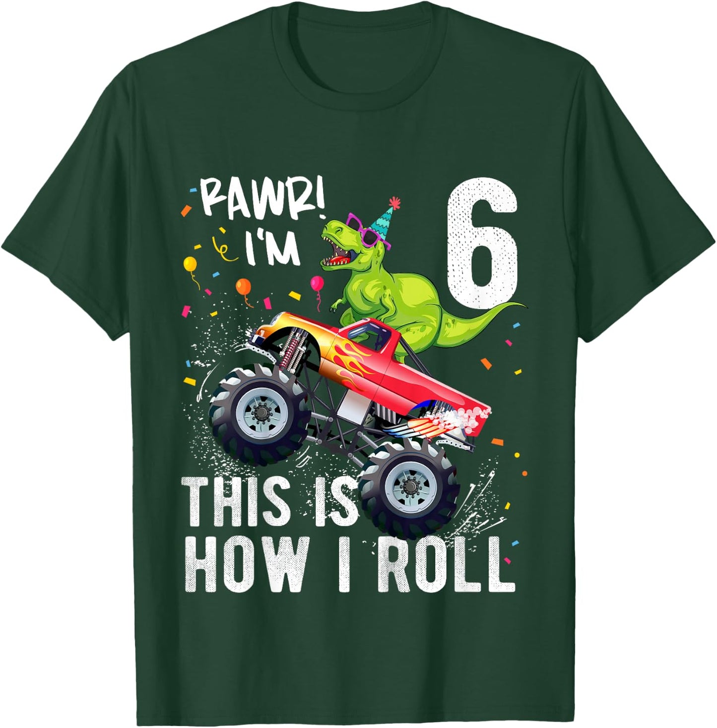 Kids T Rex Dinosaur Monster Truck 6th Birthday Boys and Girls T-Shirt - T-Shirt | Forest