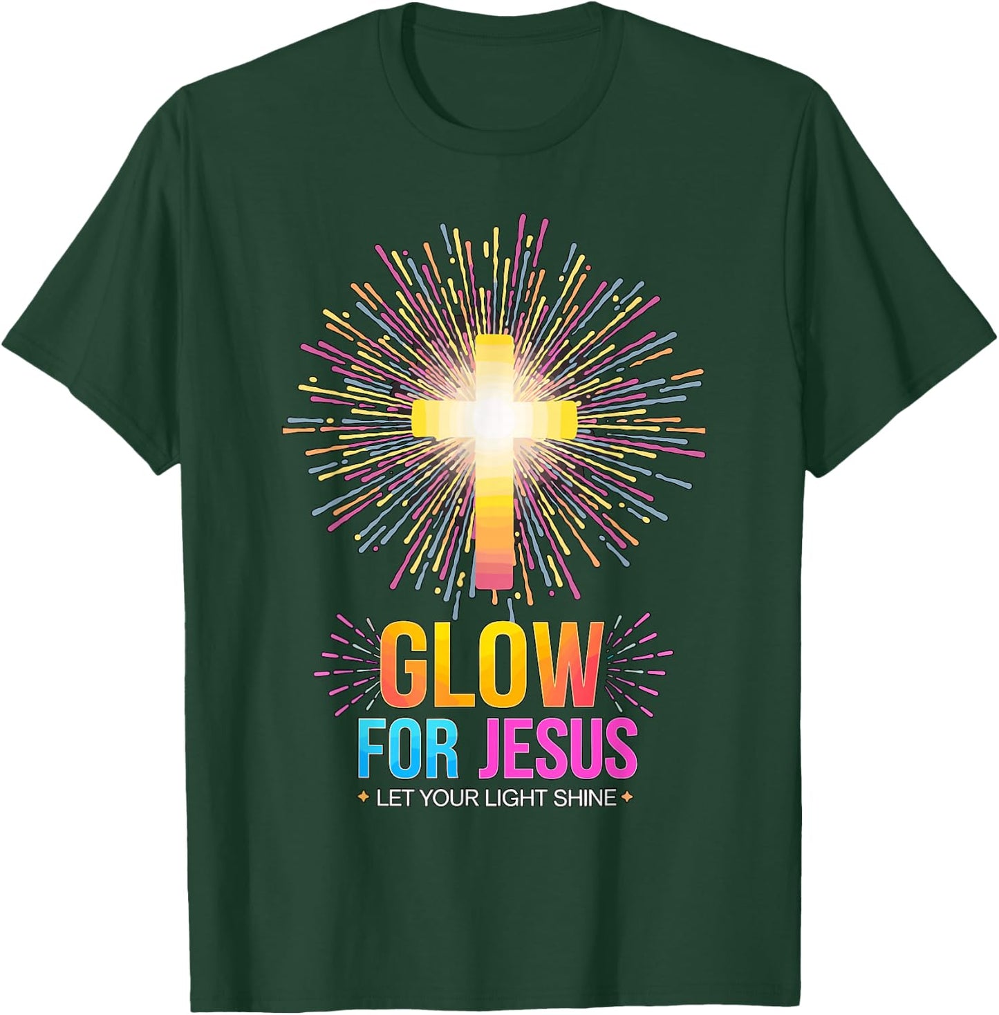 Glow for Jesus Let your Light Shine T-Shirt - T-Shirt | Forest