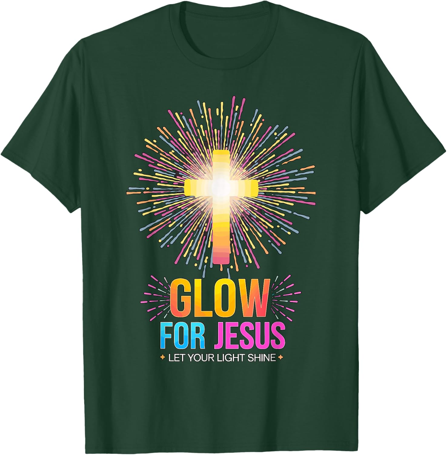 Glow for Jesus Let your Light Shine T-Shirt - T-Shirt | Forest