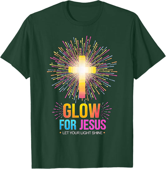 Glow for Jesus Let your Light Shine T-Shirt - T-Shirt | Forest