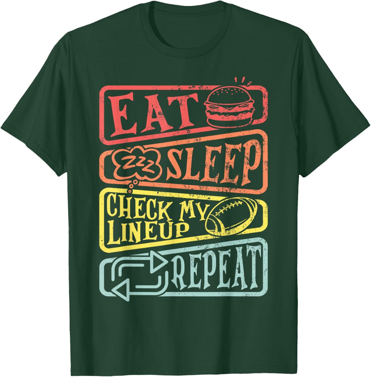 Eat Sleep Check My Lineup Repeat Retro Fantasy Football T-Shirt - T-Shirt | Forest