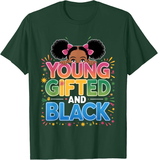 Young Gifted and Black History shirt for girls black history T-Shirt - T-Shirt | Forest