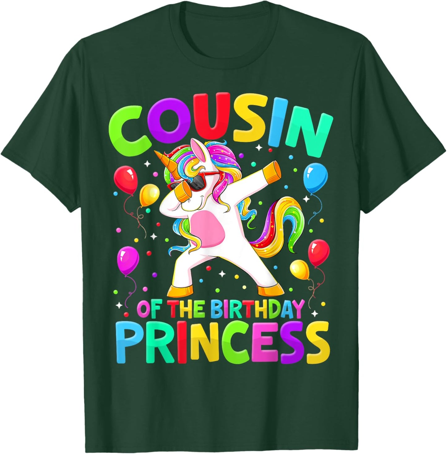 Cousin Of The Birthday Princess Girl Dabbing Unicorn Bro Sis T-Shirt - T-Shirt | Forest