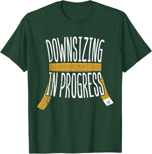 Downsizing in progress - weight workout gastric bypass T-Shirt - T-Shirt | Forest