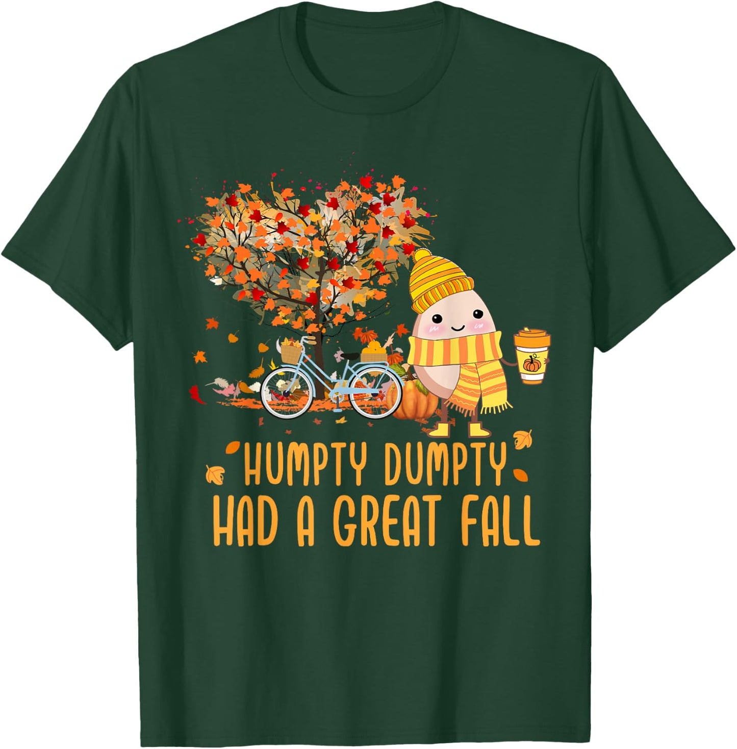 Humpty Dumpty Had A Great Fall Of Thanksgiving Autumn Season T-Shirt - T-Shirt | Forest