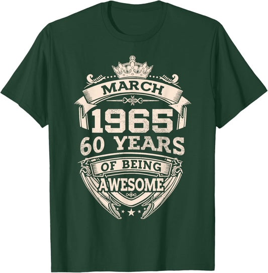 March 1965 60 Years Of Being Awesome 60th Birthday T-Shirt - T-Shirt | Forest
