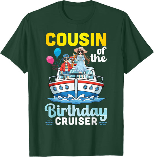 Cousin of The Birthday Cruiser Family Vacation Trip Together T-Shirt - T-Shirt | Forest