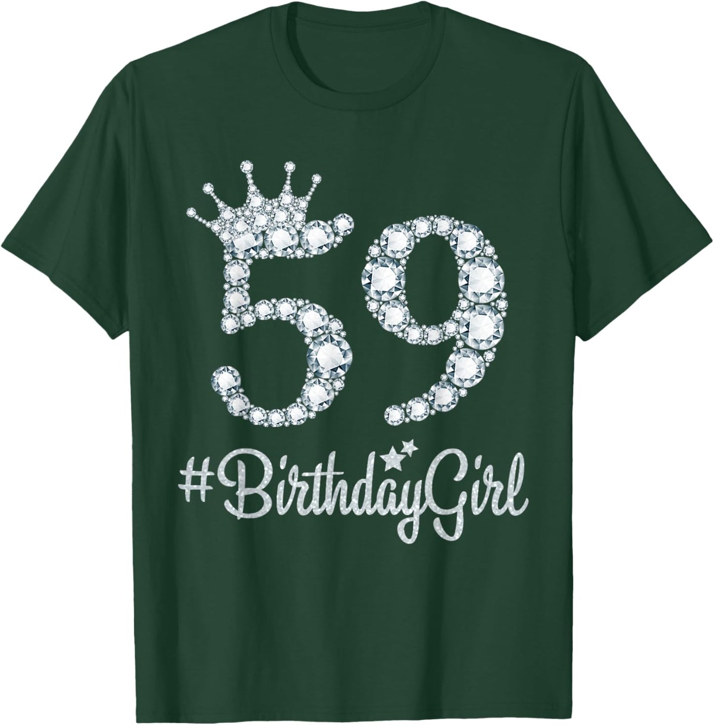 59 BirthdayGirl 59 Years Old Happy 59th Birthday Girl T-Shirt - T-Shirt | Forest