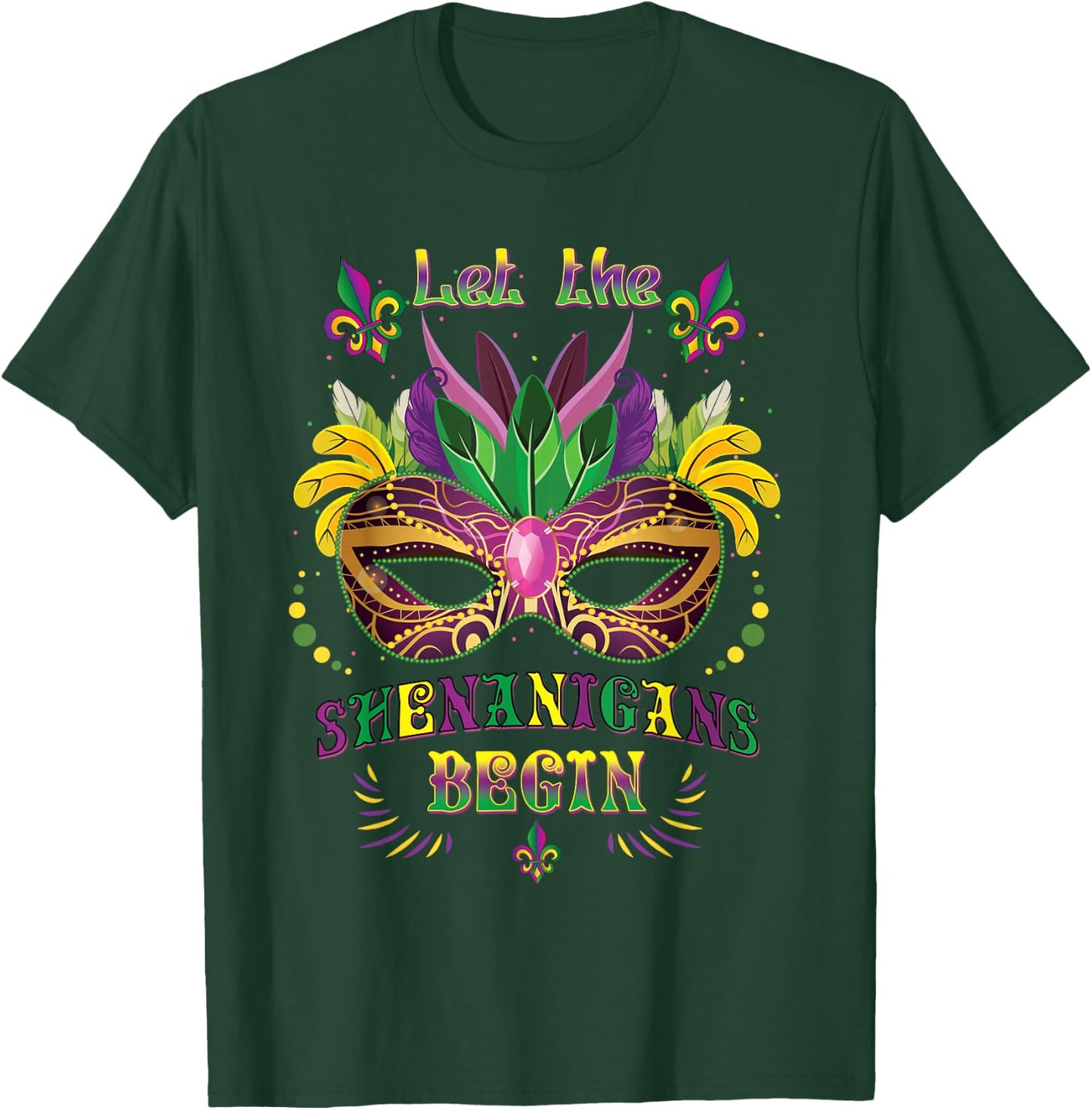 Mardi Gras Mask Costume Let The Shenanigans Begin T-Shirt - T-Shirt | Forest