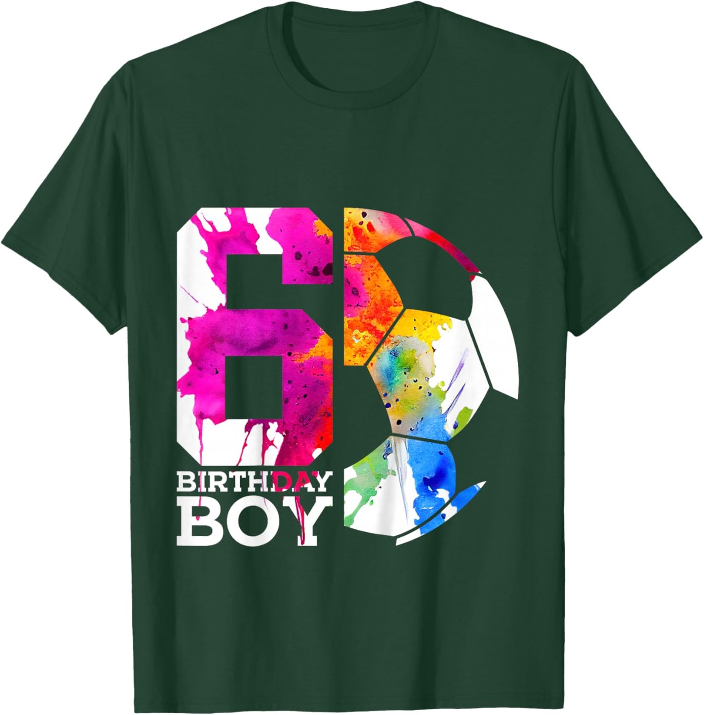 6 Birthday Boy Soccer 6th Birthday T-Shirt - T-Shirt | Forest