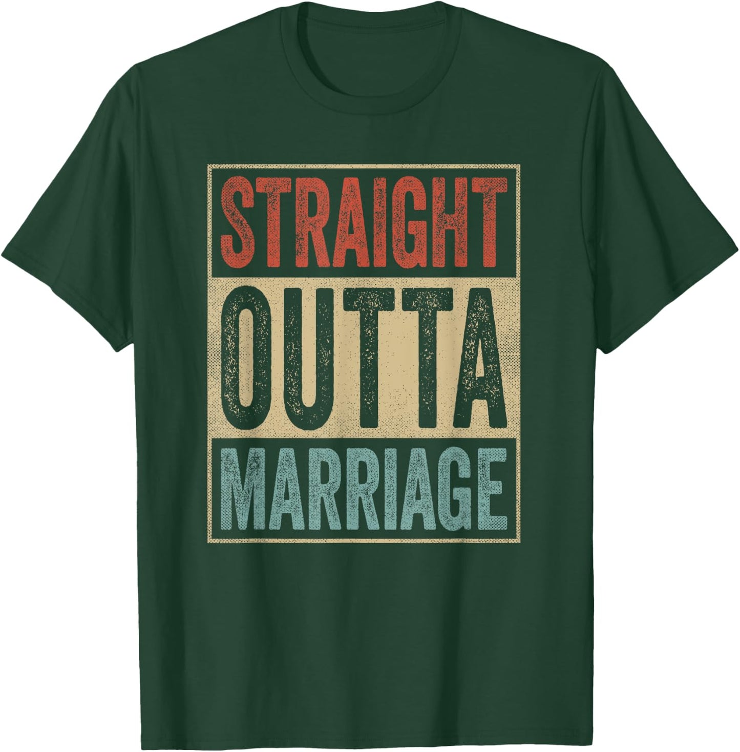 Retro Straight Outta Marriage Funny Divorcement T-Shirt - T-Shirt | Forest