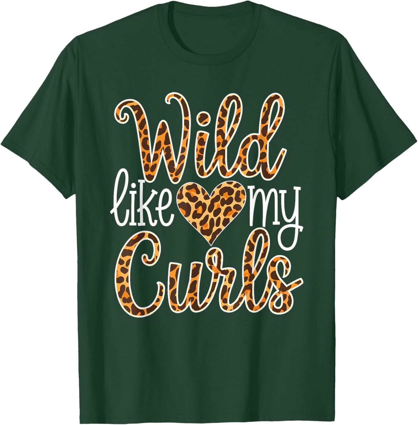 Wild Like My Curls Toddler Cute Curly Haired T-Shirt - T-Shirt | Forest
