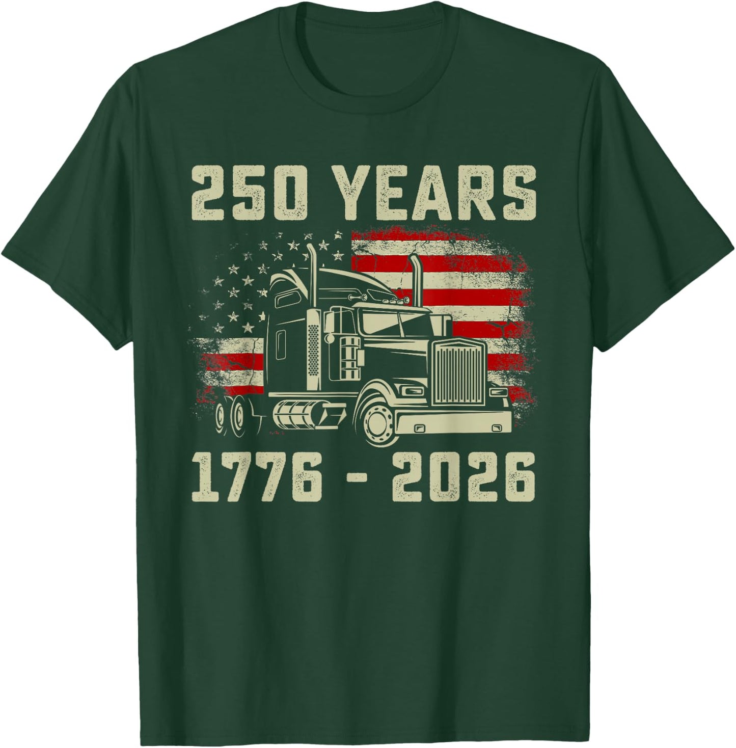 250 Years America 1776-2026 250th USA Flag Patriotic Trucker T-Shirt - T-Shirt | Forest