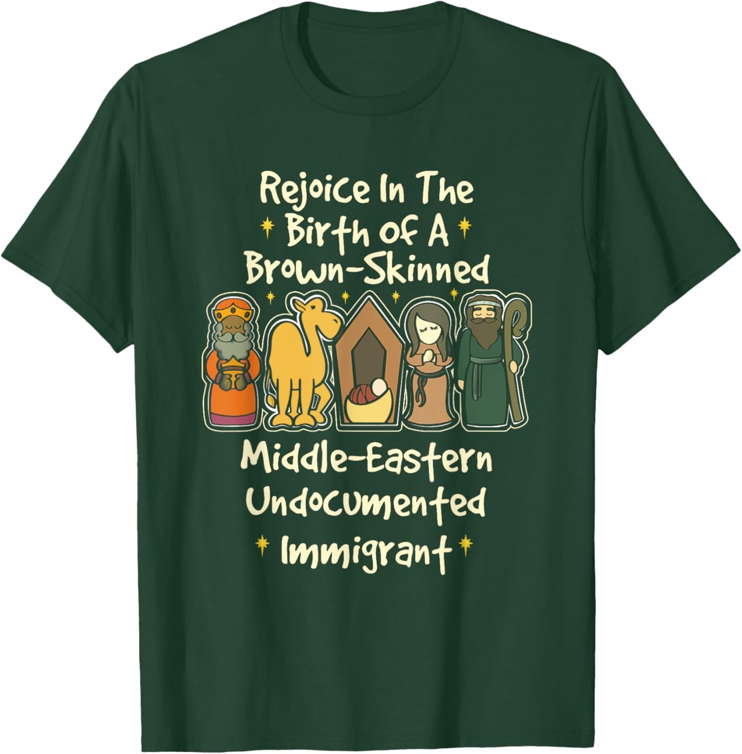 Rejoice In The Birth Of A Brown Skinned Middle Eastern Faith T-Shirt - T-Shirt | Forest