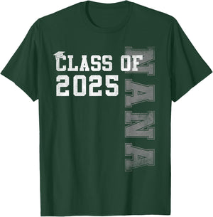 Nana Senior 2025 Proud Nana Of A Class Of 2025 Graduation T-Shirt - T-Shirt | Forest