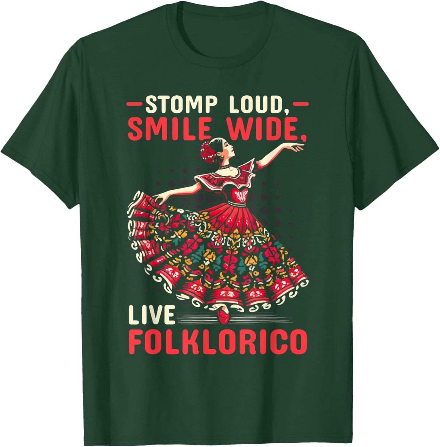 Ballet Folklorico Dancer Mexico Traditional Mexican Dance T-Shirt - T-Shirt | Forest