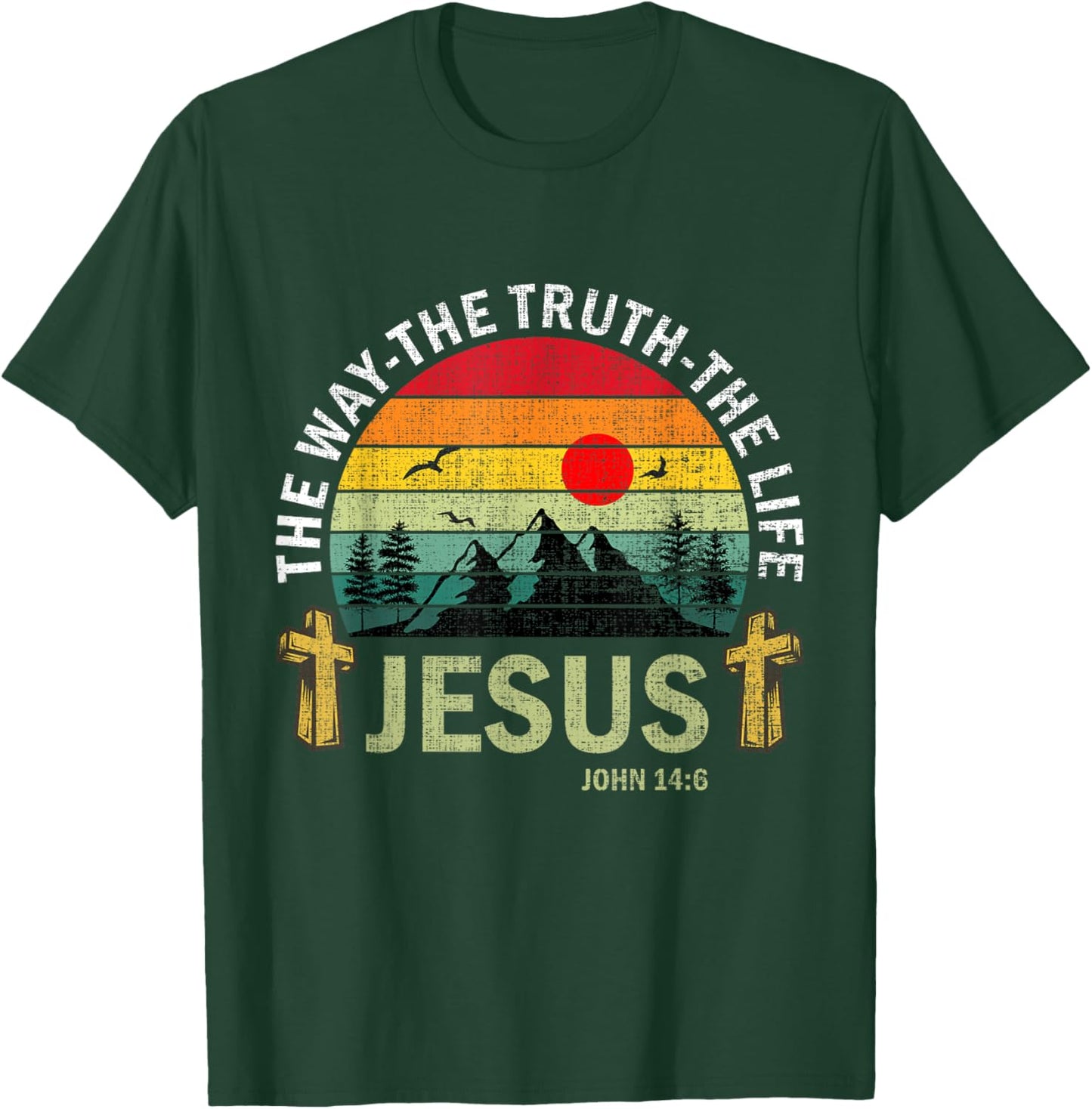 Jesus The Way Truth Life Women Men Kids Christian Worship T-Shirt - T-Shirt | Forest