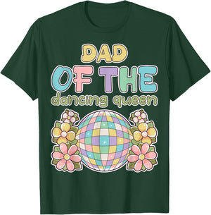 Dad of the Dance Queen Retro 17th Birthday Family Party T-Shirt - T-Shirt | Forest