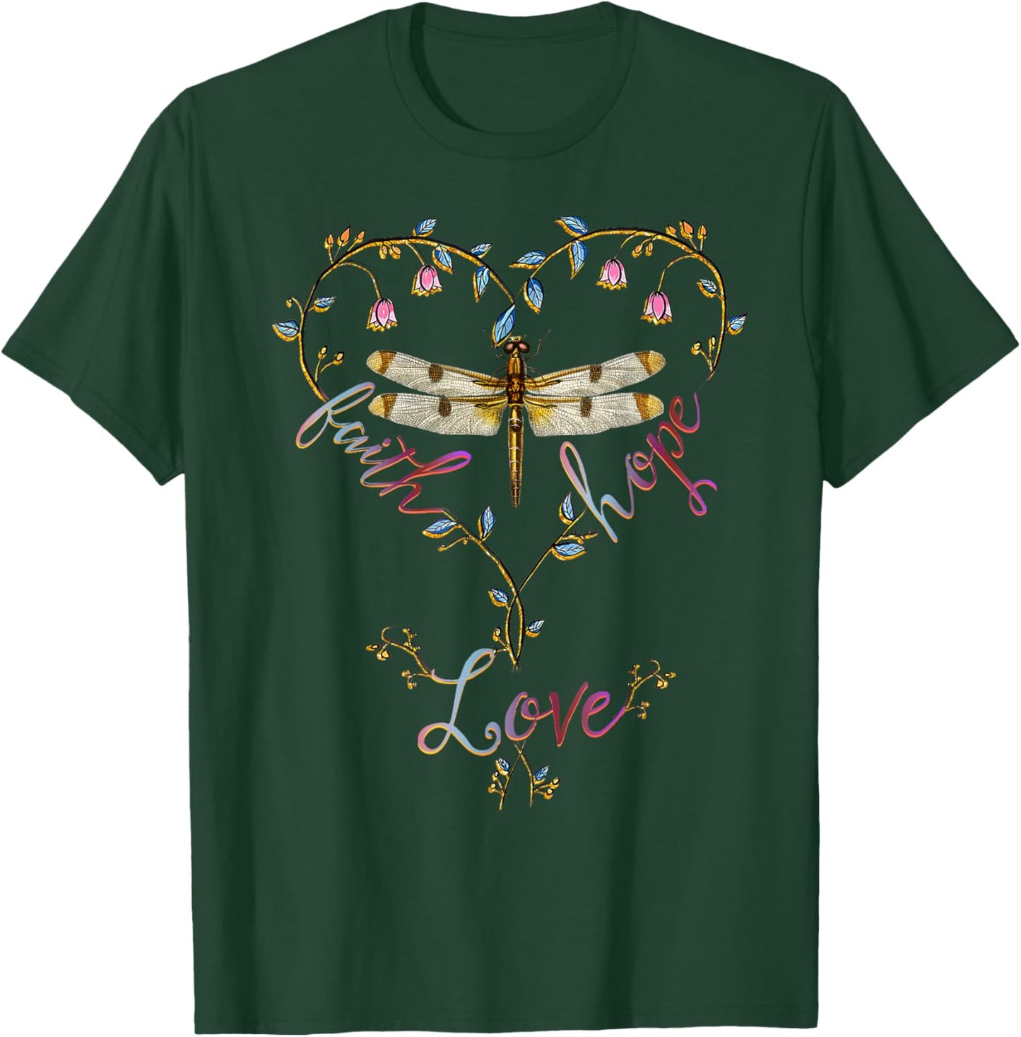 Faith Hope Love Dragonfly Heart Religious Jesus Christian T-Shirt - T-Shirt | Forest