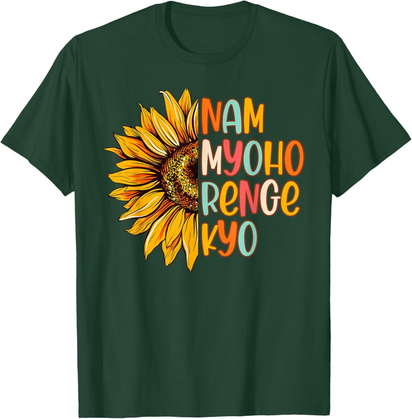 Buddhist Buddhism Sunflower Nam A Myoho Renge Kyo T-Shirt - T-Shirt | Forest