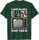 I Have No Idea What This is Kids 70s 80s 90s Outfit Theme T-Shirt - T-Shirt | Forest