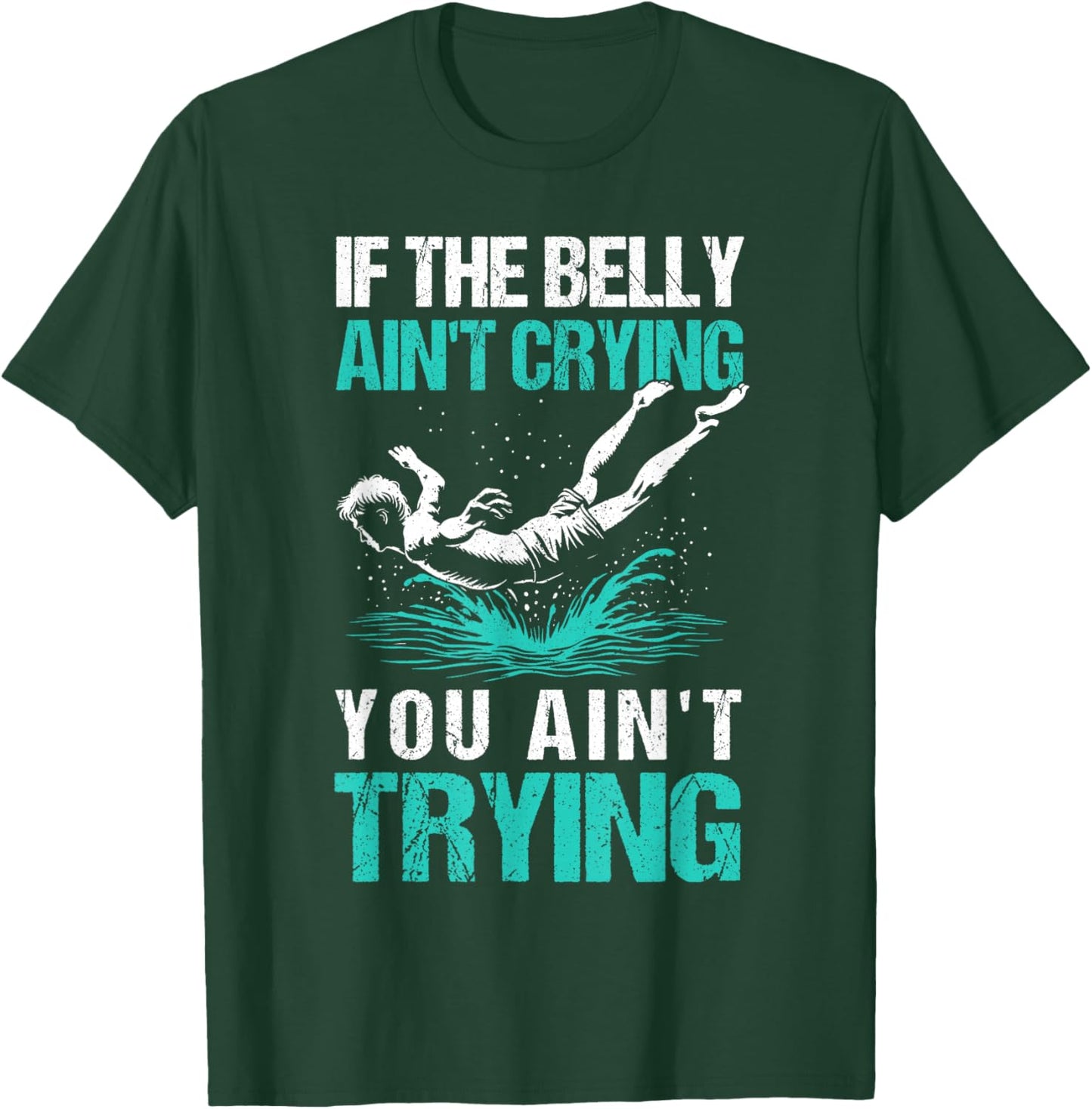 Bellyflop Belly Flop T-Shirt - T-Shirt | Forest