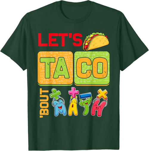 Funny Lets Taco Bout Math Kids Teacher First Day Of School